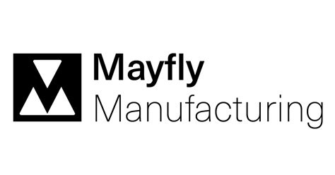 Mayfly Manufacturing